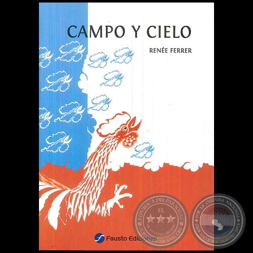 CAMPO Y CIELO - Autora: RENE FERRER DE ARRELLAGA - Ao 2010